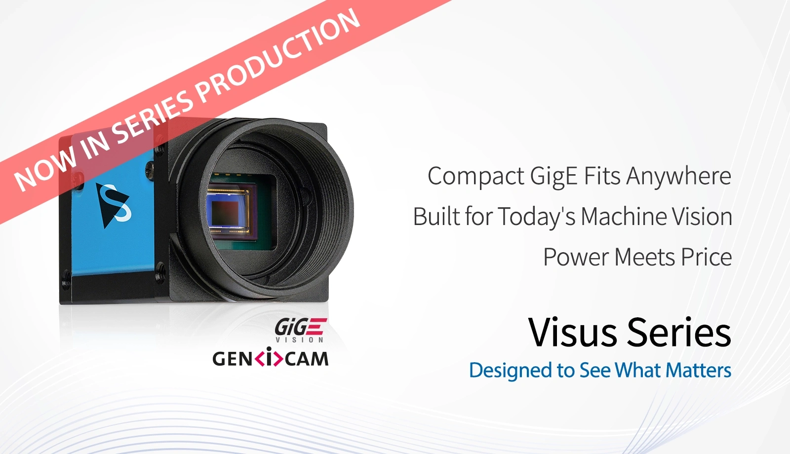 Visus GigE Cameras Now in Series Production