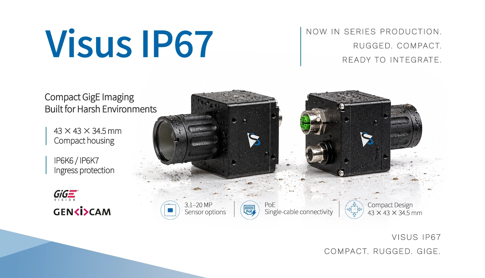 Visus IP67 GigE industrial cameras combine a compact design with rugged protection for demanding machine vision applications.